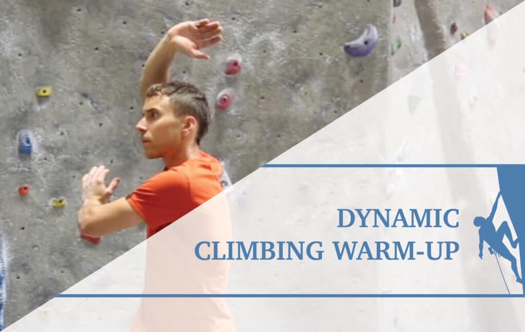 Dynamic Climbing Warmup The Climbing Doctor